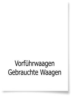 Vorfhrwaagen  Gebrauchte Waagen